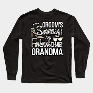 Sassy Grandma Of The Groom Shower Groom'S Grandma Long Sleeve T-Shirt